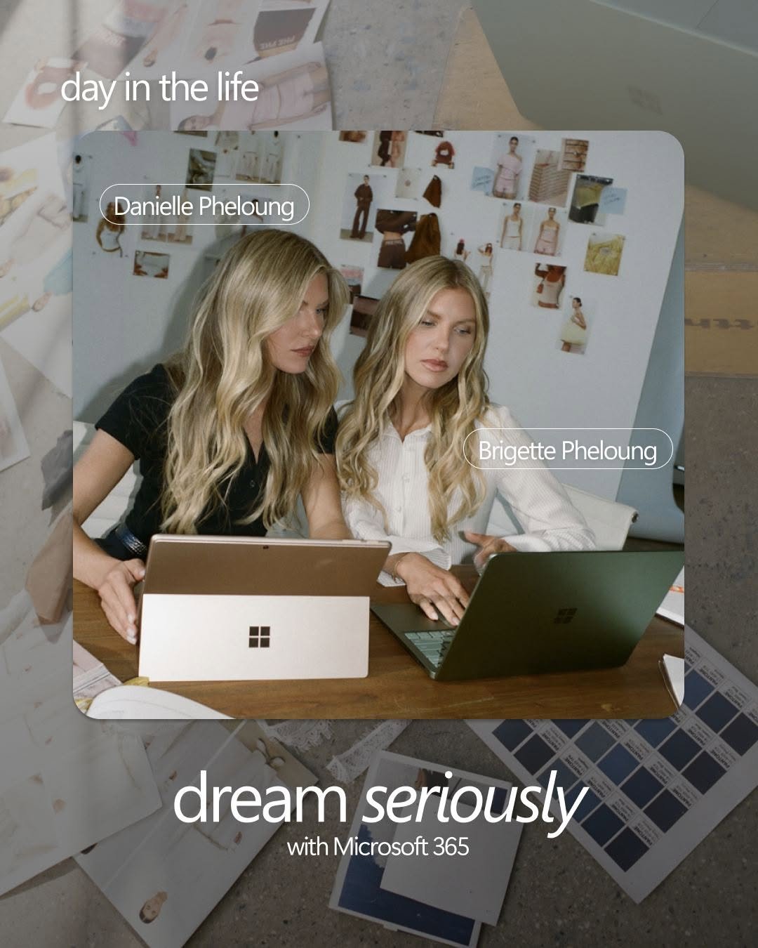 Danielle Pheloung and Brigette Pheloung sit side by side at a wooden table, each working on a Microsoft Surface Laptop and Microsoft Surface Pro. Behind them, a wall is covered with fashion sketches, photos, and design references, creating a studio‑like workspace. Text at the top reads ‘day in the life,’ and text at the bottom reads ‘dream seriously with Microsoft 365.’