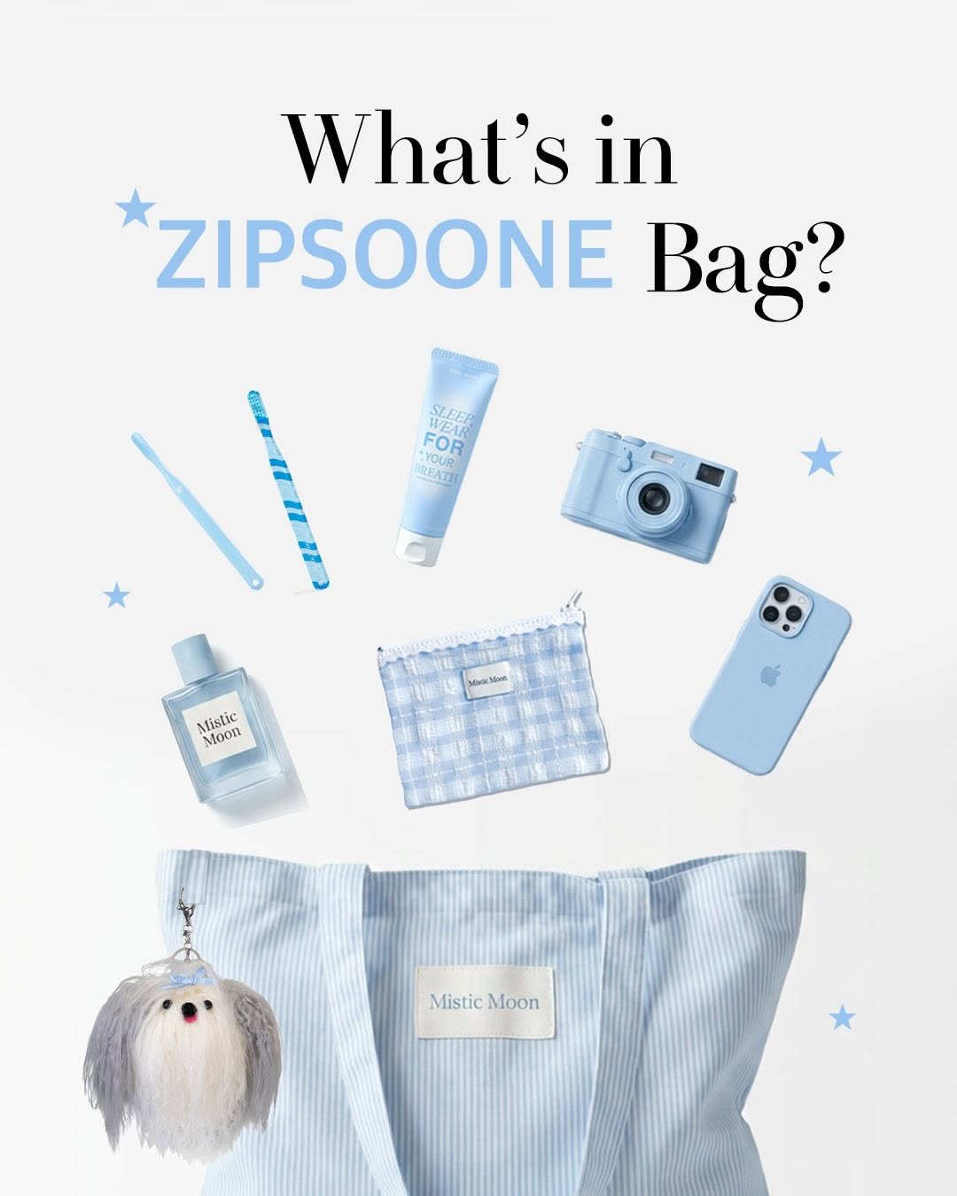 Photo by Mistic Moon (미스틱문) on April 21, 2026. May be an image of hand cream, pouch, purse and text that says 'What's S in ZIPSOONE Bag? SLEEP Pи WEAR FOR EATИ np :YOUR Mak10pco Mistic Alistic Moon Mistic MisticMoon Moon'.