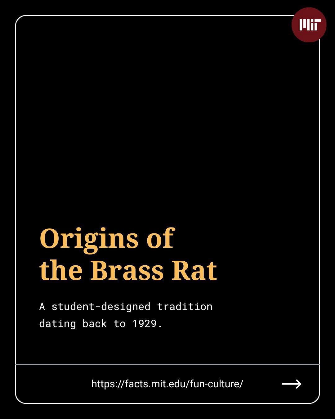 Photo by MIT on November 24, 2025. May be a graphic of ‎rat, poster and ‎text that says '‎הויו Origins of the Brass Rat A student-designed tradition dating back to 1929. https://facts.mit.edu/fun-culture/‎'‎‎.