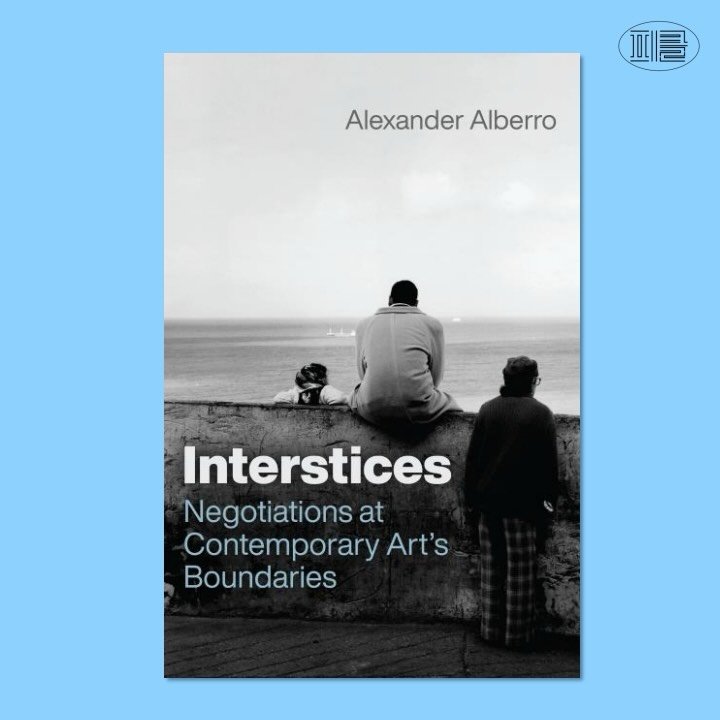 mmcafoundation 게시물 이미지: MMCA 리서치 펠로우십 - 알렉산더 알베로 저서 
『Interstices:...