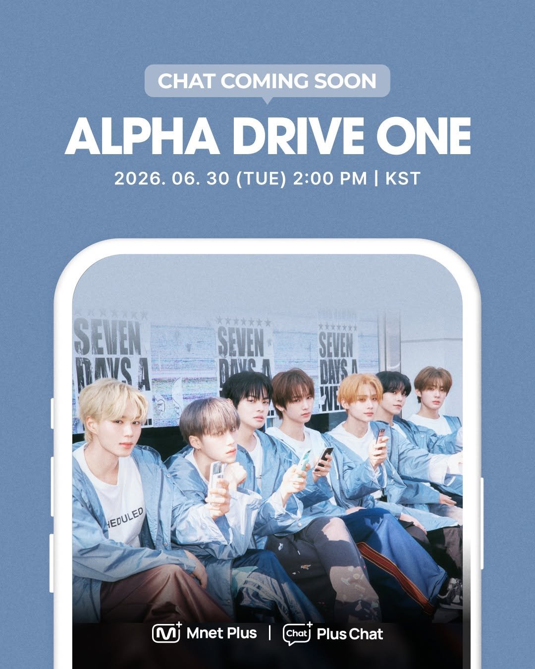 mnetplus_official 게시물 이미지: [#𝐏𝐥𝐮𝐬𝐂𝐡𝐚𝐭] #ALPHADRIVEONE Chat COMING SOON...