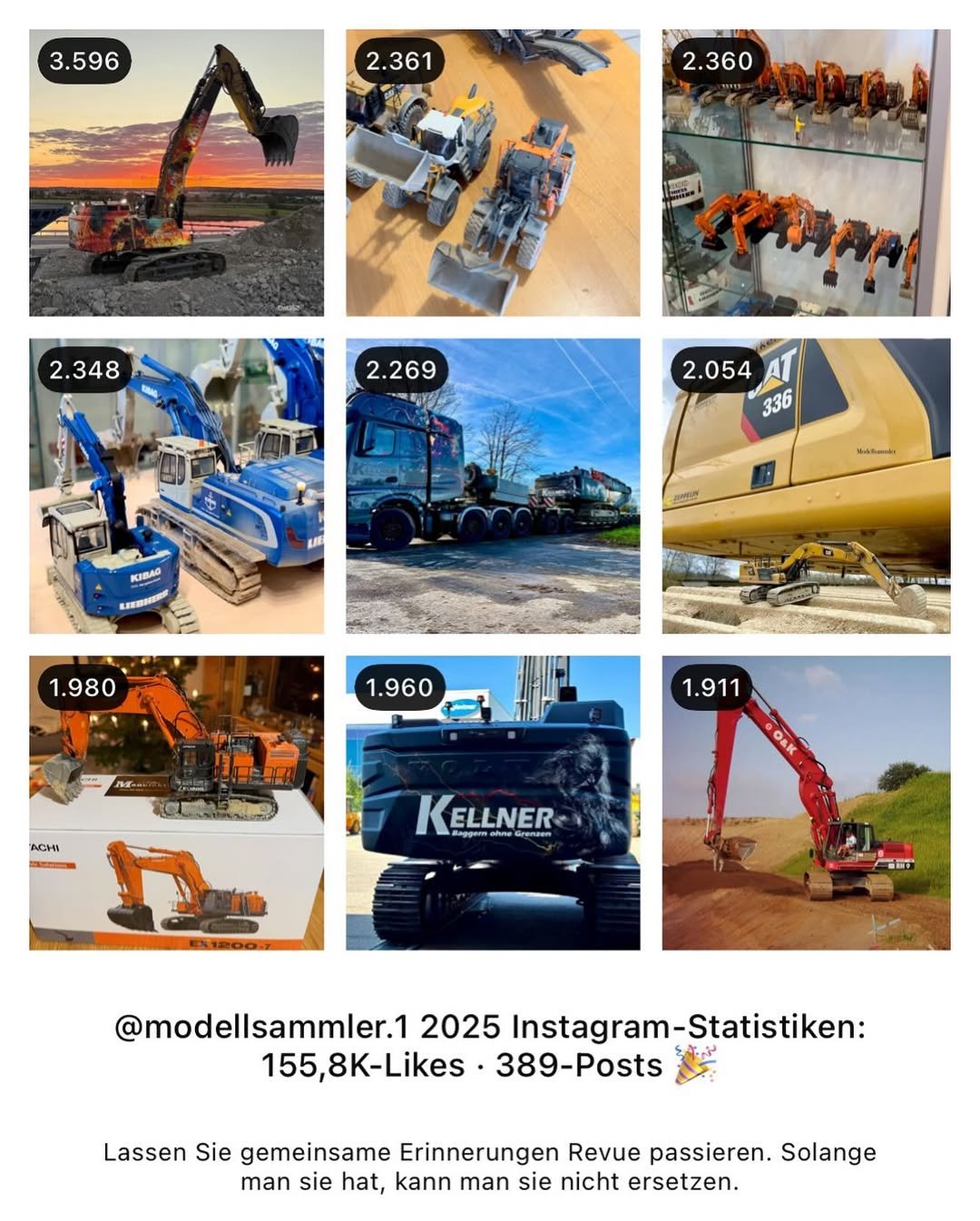 Photo by Andreas 😊 on December 31, 2025. May be an image of scraper, crane and text that says '3.596 2.361 B61 2.360 2.348 2.269 2.054 336 KИBAO N-Abuaata KEMHI 1.980 1.960 1.911 AGH cOaK KELLNER ELLNER @modellsammler.1 2025 Instagram-Statistiken: 155,8K-Likes 389-Posts Lassen Sie gemeinsame Erinnerungen Revue passieren. Solange man sie hat, kann man sie nicht ersetzen.'.