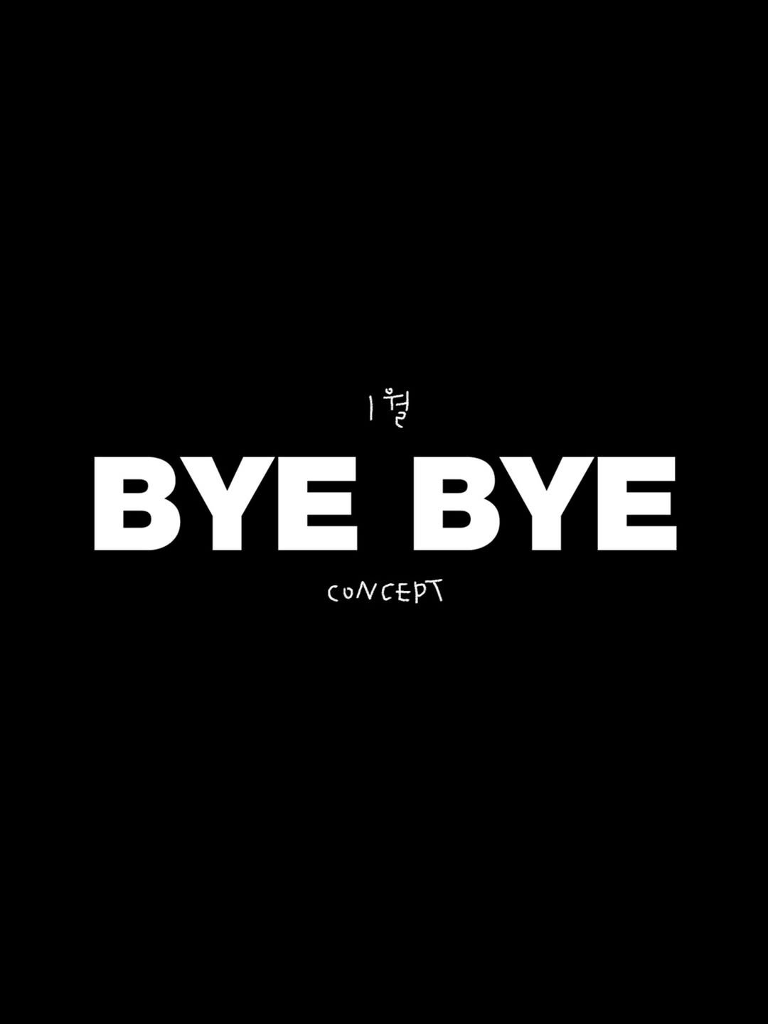 Photo by MOOMOO STUDIO 무무스튜디오 on December 23, 2025. May be an image of text that says '월 BYE YEBYE BYE CONCEPT'.