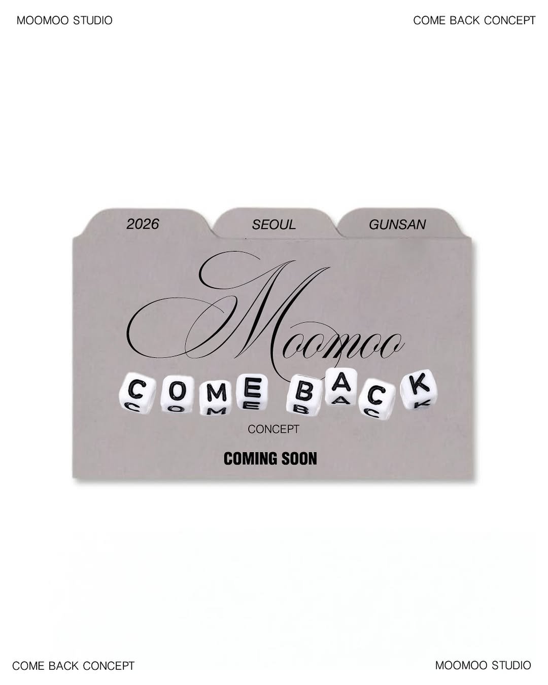 Photo by MOOMOO STUDIO 무무스튜디오 on January 01, 2026. May be a graphic of card and text that says 'moomOΟ STUDIO COME ACK CONCEPT 2026 SEOUL GUNSAN MиTиa coToo ይር ናይ SOMEBACK ና Μ BAC A K CONCEPT COMING SOON COME BACK CONCEPT MOOMOO MOOMOOSTUDIO STUDIO'.