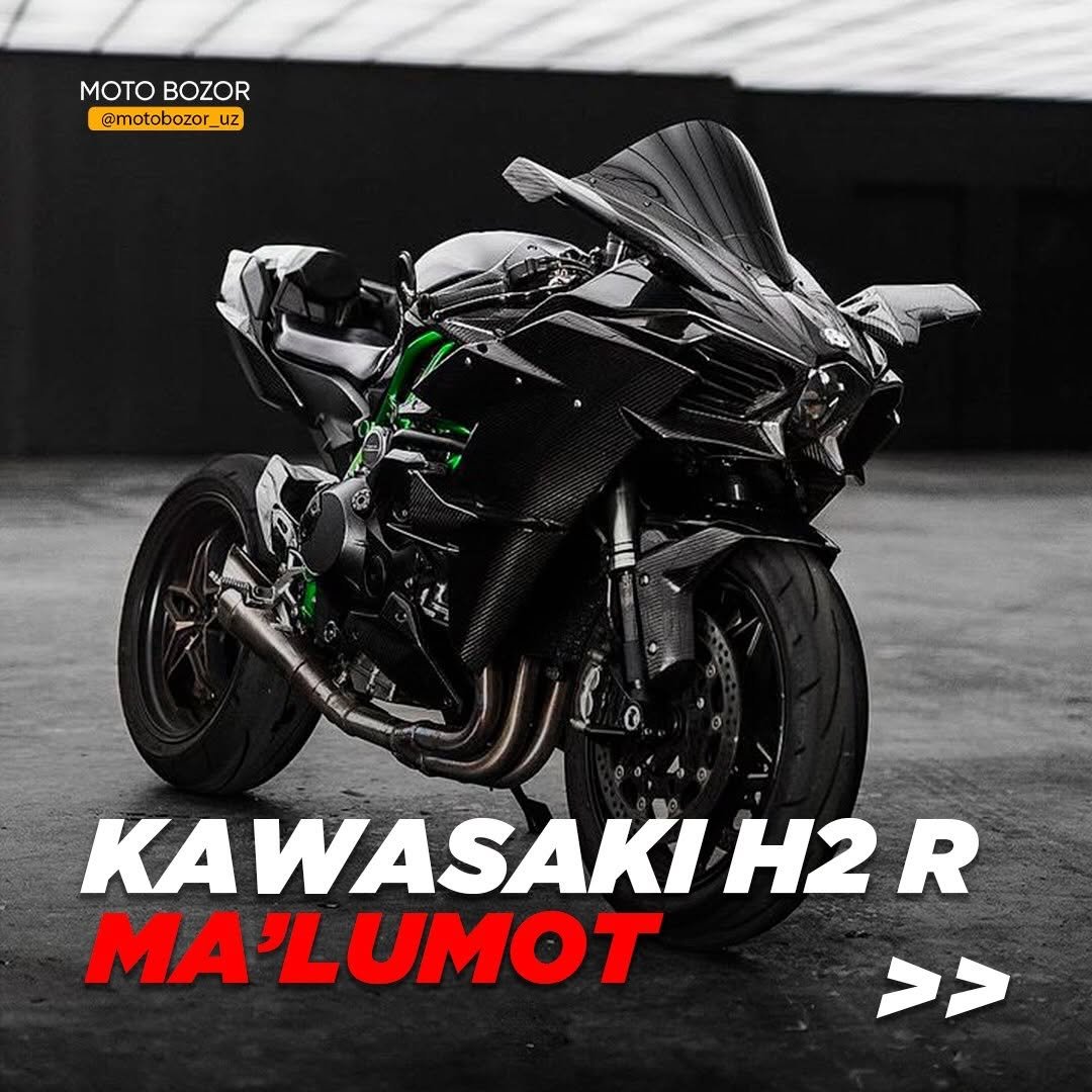 Photo by Moto savdo on January 19, 2026. May be an image of motorcycle and text that says 'MOTO MOTOBOZOR BOZOR @motobozor_u uz KAWASAKI H2 R MA'LUMOT UMOT >>'.