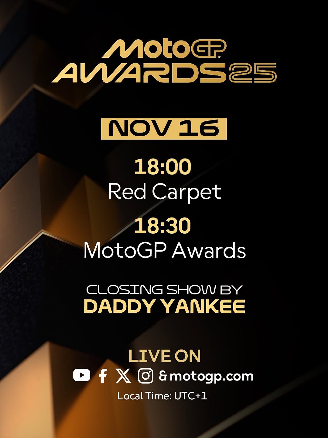 Photo by MotoGP™ in Circuit Ricardo Tormo with @circuitvalencia. May be a Twitter screenshot of poster, magazine, carpet and text that says 'MOTOGP AWARDS25 NOV 16 18:00 Red Carpet 18:30 MotoGP Awards CLOSING SHOW BY DADDY YANKEE LIVE ON fxo fXO&motogp.com f & motogp.com LocalTime:UTC+1 Time: UTC+1 Local'.