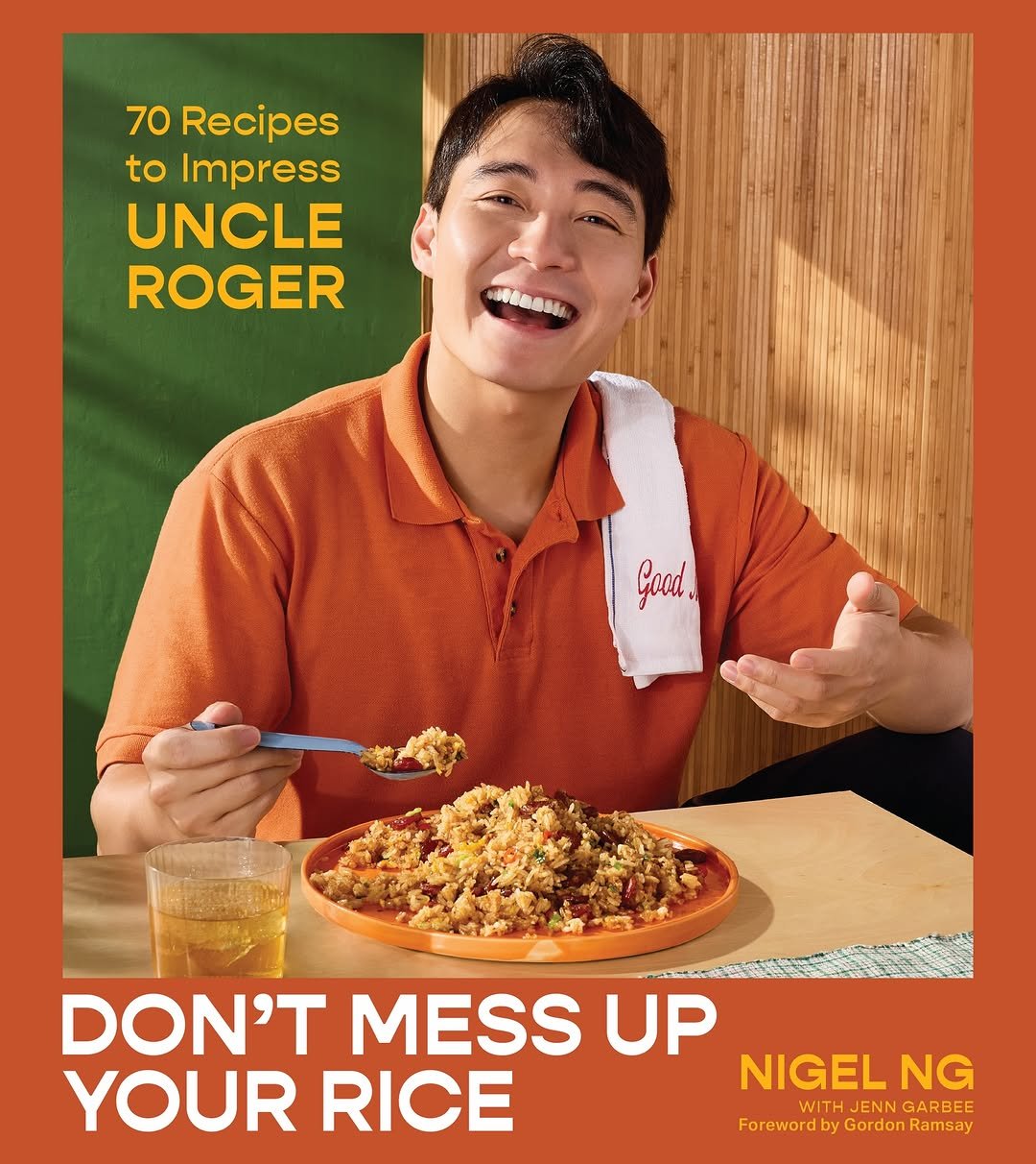 Photo by Nigel Ng (Uncle Roger) on March 17, 2026. May be an image of fried rice, rice, magazine, spaghetti, noodles and text that says '70 Recipes to Impress UNCLE ROGER H0ЙЛHOHbl Good DON'T MESS UP YOUR RICE NIGELNG WITH NIGEL NG WITH JENN JENNGARBEI GARBEE ForewordbyGordonRamsay Forewordb byGordonRamsay Gordon by'.