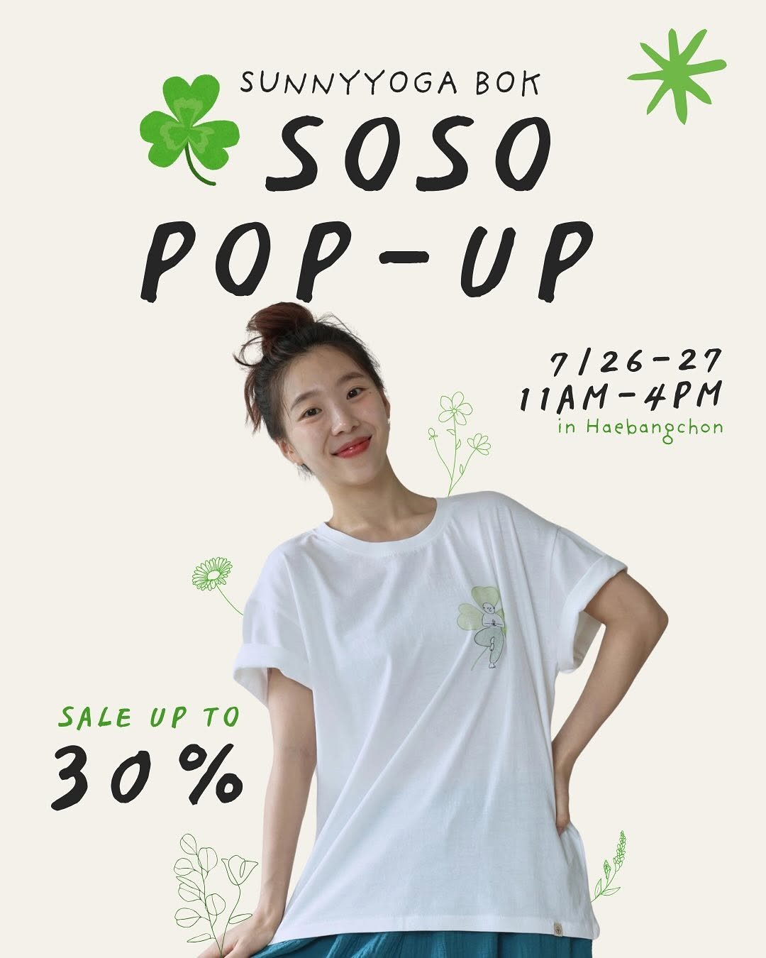 Photo shared by 맑음요가☘️ on July 18, 2025 tagging @sunnyoga_bok. May be an image of 1 person, poster, top and text that says '米 SUNNYYOGA BOK soso POP POP-UP 7/26-27 11AM-4PM in Haebangchon SALE UP SALEUPTO UPT TO 30% %'.