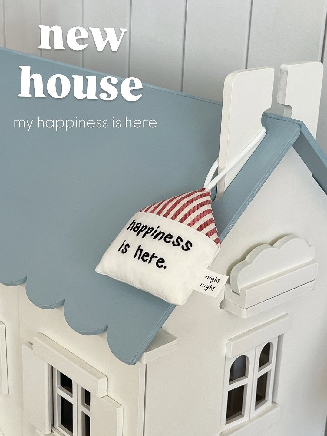 Photo by 나잇나잇 night night on April 07, 2026. May be an image of dollhouse and text that says 'new house my happiness is here is happiness here. night night ER Af'.