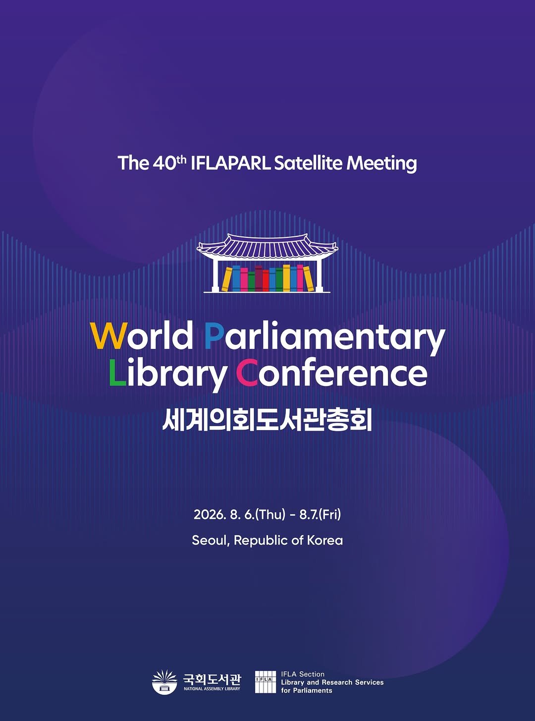 nal_kr 게시물 이미지: [2026 세계의회도서관총회]

세계의회도서관의 지혜와 경험이 서울에...