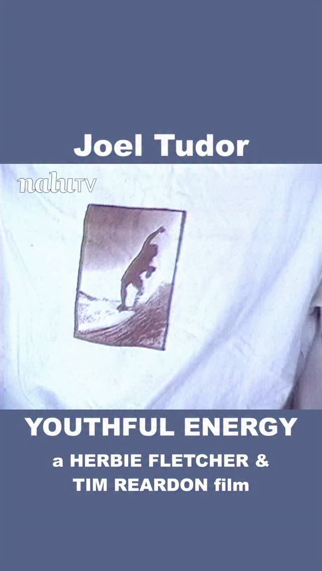 nalufilms 게시물 이미지: Joel Tudor, YOUTHFUL ENERGY, a Herbie Fletcher...
