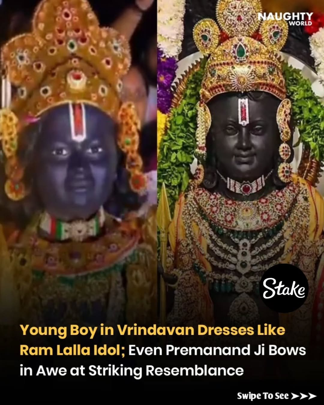 Photo by NAUGHTYWORLD on November 10, 2025. May be a meme of standing, costume and text that says 'NAUGHTY WORLD ្្កេត Stake Young Boy in Vrindavan Dresses Like Ram Lalla Idol: Even Premanand Ji Bows in Awe at Striking Resemblance Swipe To ToSee See'.