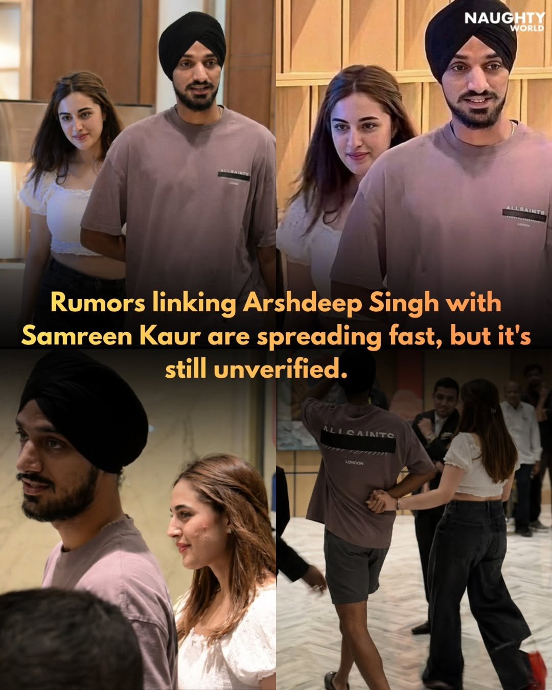 Photo by NAUGHTYWORLD on April 28, 2026. May be an image of one or more people, people standing, turban, poster and text that says 'NAUGHTY WORLD ALLSAINTS MTS Rumors linking Arshdeep Singh with Samreen Kaur are spreading fast, but it's still unverified.'.
