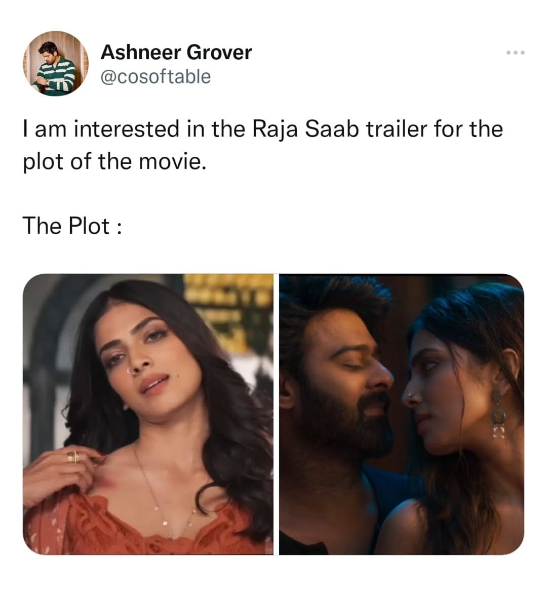 Photo by NAUGHTYWORLD on October 01, 2025. May be a meme of 4 people, screen, poster and text that says 'Ashneer Grover @cosoftable I am interested in the Raja Saab trailer for for the plot of the movie. The Plot:'.