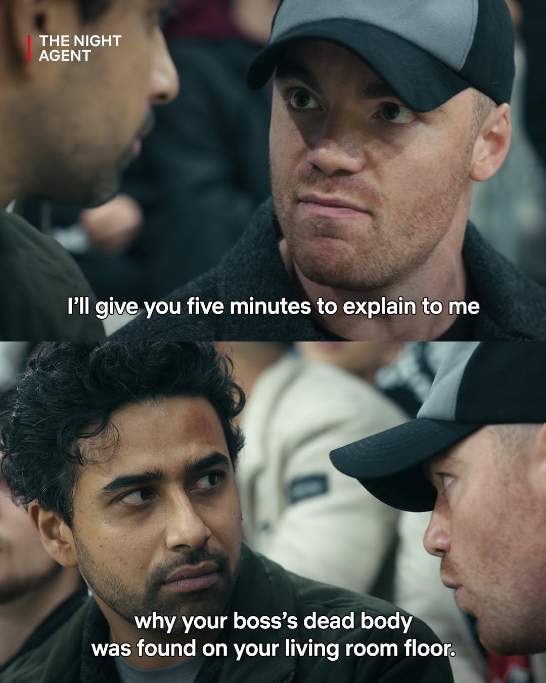 Photo by Netflix US on February 19, 2026. May be a meme of text that says 'THE NIGHT AGENT Ilgiveyoufiverminutestoexplaint I'll give you five minutes to explain to me why your boss's dead whyyourboss'sdeadbody body was found on your living room wasfoundonyourlivingroomfoo. floor.'.