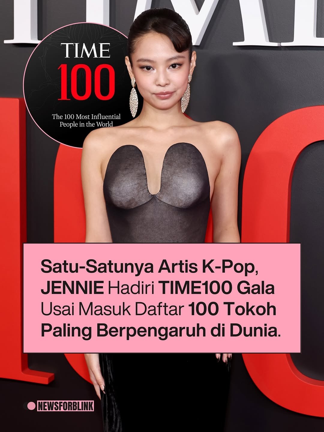 Photo by BLACKPINK NEWS on April 23, 2026. May be an image of magazine, poster and text that says 'TIME 100 The100MostInfluential The 100 Most Influential People PeopleintheWorld in the World Satu- Satu-Satunya Artis -Pop, JENNIE Hadiri TIME100 Gala Usai Masuk Daftar 100 Tokoh Paling Berpengaruh di Dunia. NEWSFORBLINK'.