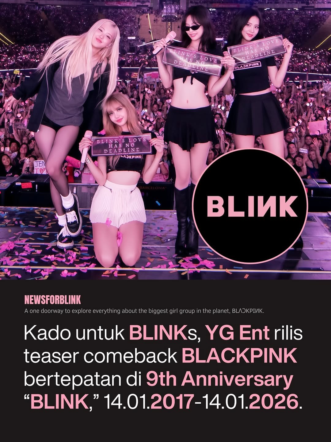 Photo by BLACKPINK NEWS on January 14, 2026. May be an image of poster and text that says 'A3KИK PHASNO BLINKISLOVE FLI #LINK DLADLINE KA3KPИИKA JEN TV B Aonedoorway NEWSFORBLINK exploreeverythin explore everything about thebiggest group theplanet, ЛOKPΙИK. Kado untuk BLINKs, YG Ent rilis teaser comeback BLACKPINK bertepatan di 9th Anniversary "BLINK," 14.01.2017-14.01.2026.'.