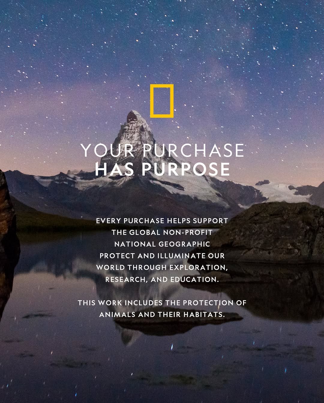 Photo shared by 내셔널지오그래픽 어패럴 on August 22, 2025 tagging @natgeo. May be a graphic of magazine, poster, card and text that says 'ロ YOUR PURCHASE HAS PURPOSE EVERY PURCHASE HELPS SUPPORT THE GLOBAL NON-PROFIT NATIONAL GEOGRAPHIC PROTECT AND ILLUMINATE OUR WORLD THROUGH EXPLORATION, RESEARCH, AND EDUCATION. THIS WORK INCLUDES THE PROTECTION OF ANIMALS AND THEIR HABITATS.'.