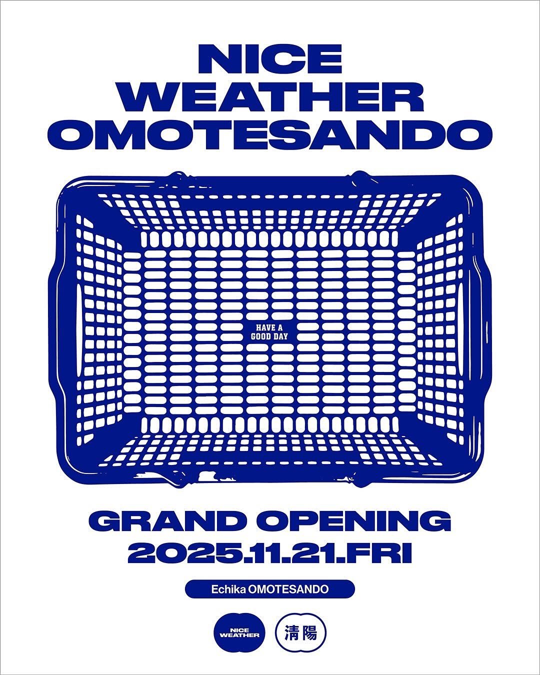 Photo shared by NICE WEATHER / ナイスウェザー on November 14, 2025 tagging @beautyandyouth_official, and @niceweather.seoul. May be a graphic of poster, radiator and text that says 'NICE WEATHER OMOTESANDO HAVE GOOD DAY GRAND OPENING 2025.11.21.FRI Echika OMOTESANDO NICE WEATHER 清陽'.