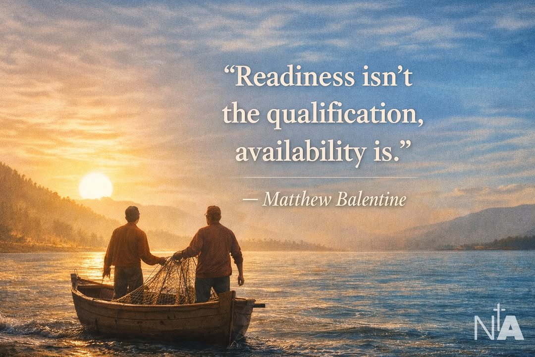 Photo by Ninth Avenue Church of Christ on February 17, 2026. May be an image of boat, poster and text that says '"Readiness isn't the qualification, availability is." Matthew Balentine NA'.