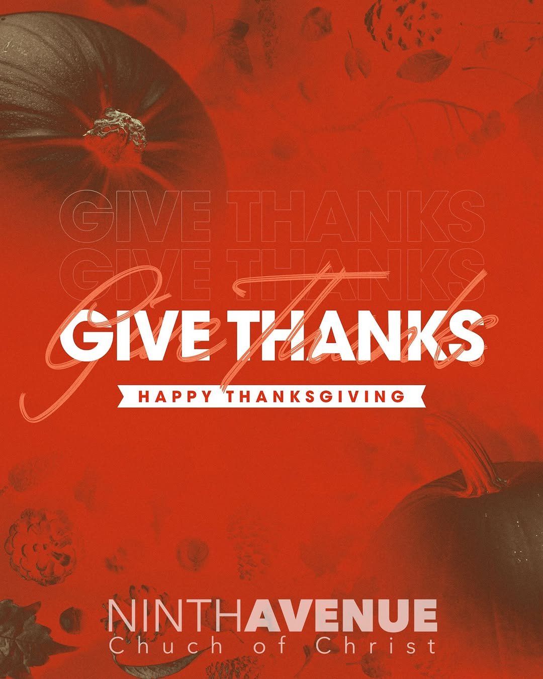 Photo by Ninth Avenue Church of Christ on November 26, 2025. May be a graphic of drink and text that says 'GIVE THANKS HAPPY THANKSGIVING AP IVING NINTHAVENUE Chuch Chuchof.Christ of Christ'.
