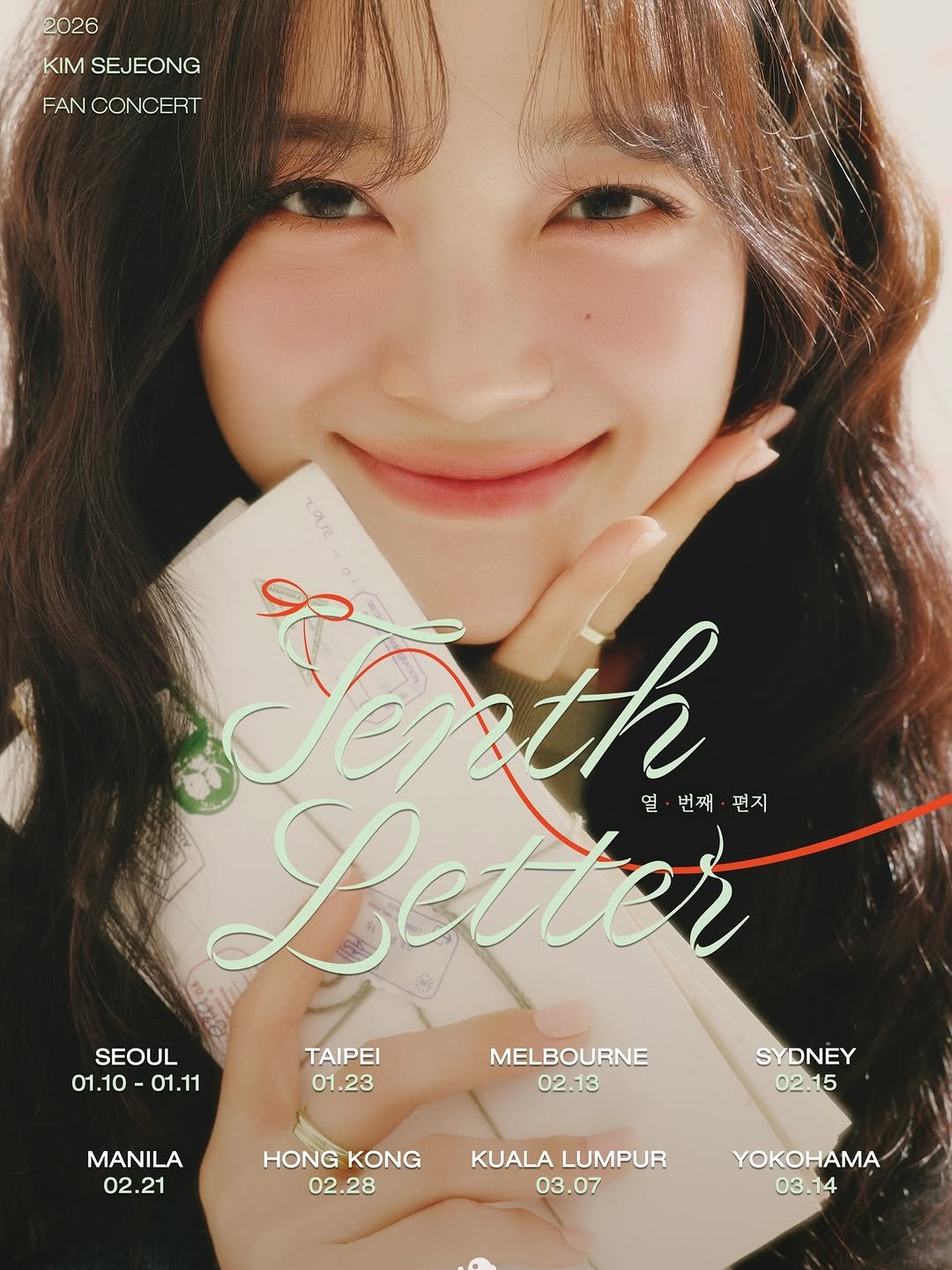 Photo shared by 김세정 (KIM SEJEONG) on November 23, 2025 tagging @clean_0828. May be an image of text that says '2026 KIM SEJEONG FAN FANCONCER Hα Kath Se th Letten T 열·번째·편지 열 ·번째 편지 SEOUL 01.10-01.11 01.10 01.11 TAIPEI 01.23 MELBOURNE 02.13 MANILA 02 02.21 21 SYDNEY 02.15 HONG KONG 02.28 KUALA LUMPUR 03.07 .07 03 YOKOHAMA 03. 03.14'.