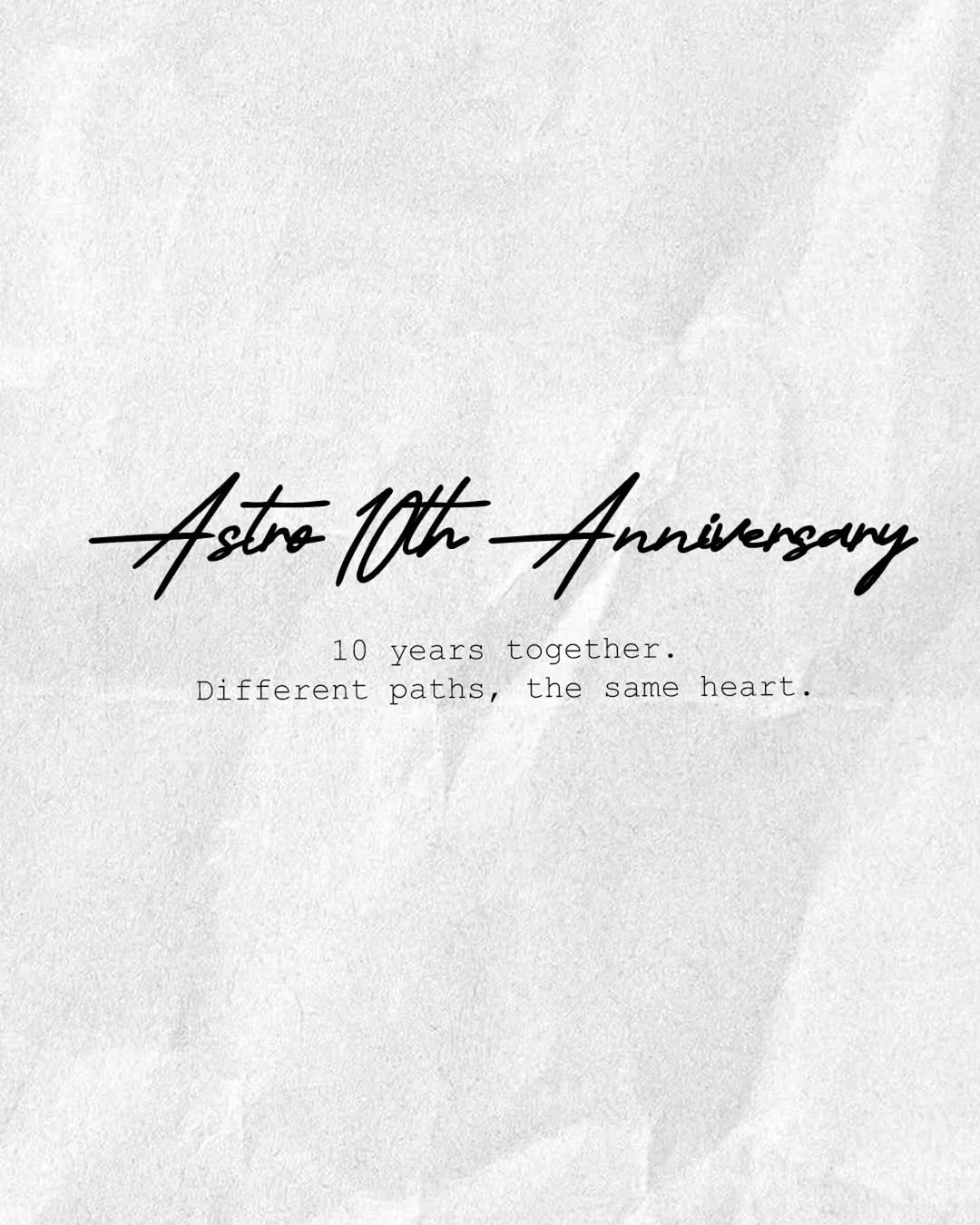 Photo by 아스트로 on February 22, 2026. May be a black-and-white image of magazine, poster and text that says 'Astro 10th Annivergary 10 years together. Different paths, the same heart.'.