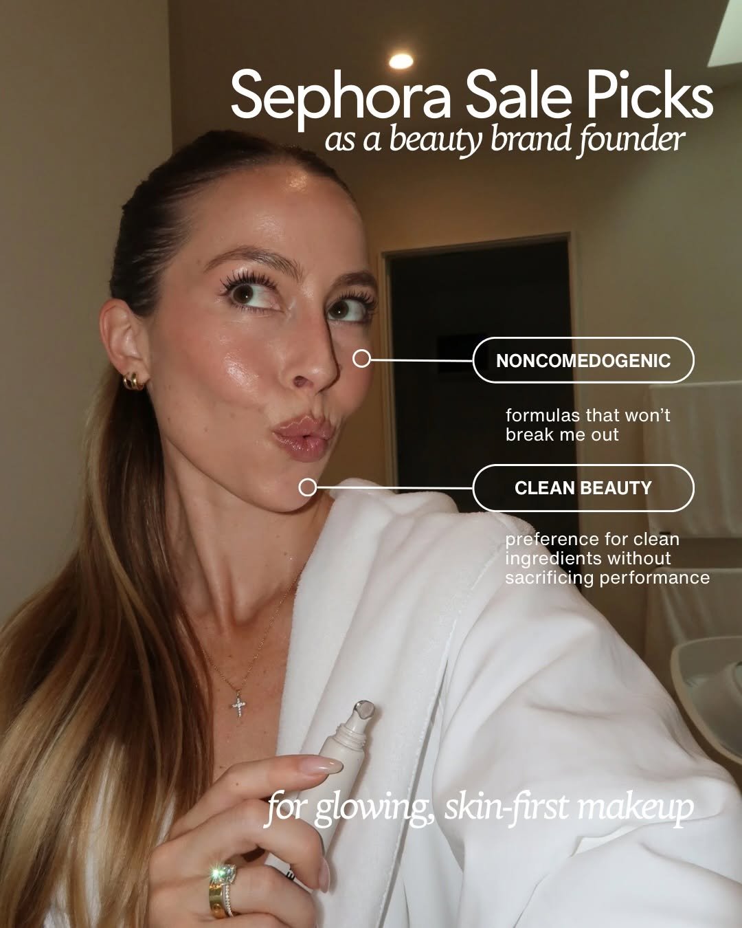 Photo shared by Olivia Adriance ♡ on April 10, 2026 tagging @annadeabeauty. May be an image of one or more people, makeup, lotion and text that says 'Sephora Sale Picks as a beauty brand founder NONCOMEDOGENIC formulas that won't break me out CLEAN BEAUTY preference for clean ingredients without sacrificing performance for forglowing.sk glowing, skin- skin-first rglowing.skin-firstmakeup first makeup'.