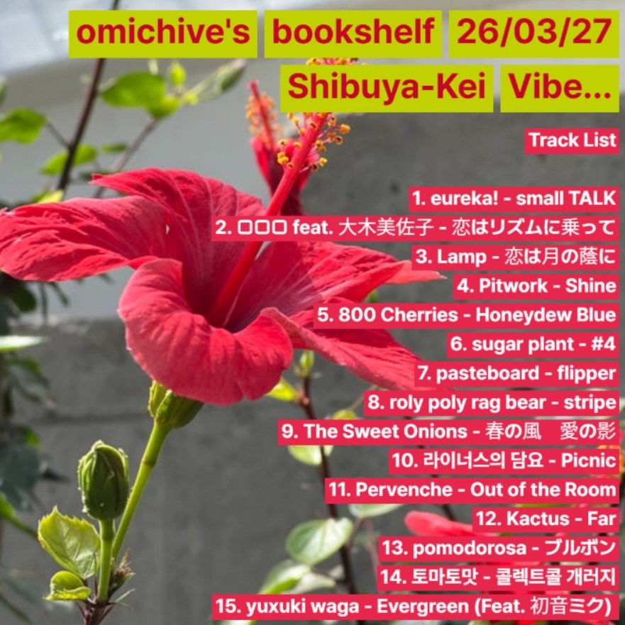 Photo shared by 오미카이브 (omichive) on April 08, 2026 tagging @nts_radio. May be an image of emu, magazine and text that says 'omichive's bookshelf 26/03/27 Shibuya-Kei Vibe... Track List 1. 1.eureka!-smallTALI eureka! small TALK 2. 000 feat. 大木美佐子・ 恋はリズムに乗って 3. .Lamp- 恋は月の蔭に Pitwork Shine 5.800 Cherries Honeydew Blue 6. sugar plant- #4 7. pasteboard flipper 8. roly poly rag bear- stripe 9. The Sweet Onions- 春の風 愛の影 10. .라이너스의 담요 Picnic 11. Pervenche -Out of the Room 15. yuxuki waga 12. Kactus Far 13. pomodorosa ブルボン 14. 토마토맛 콜렉트콜 개러지 Evergreen (Feat. 初音三ク）'.