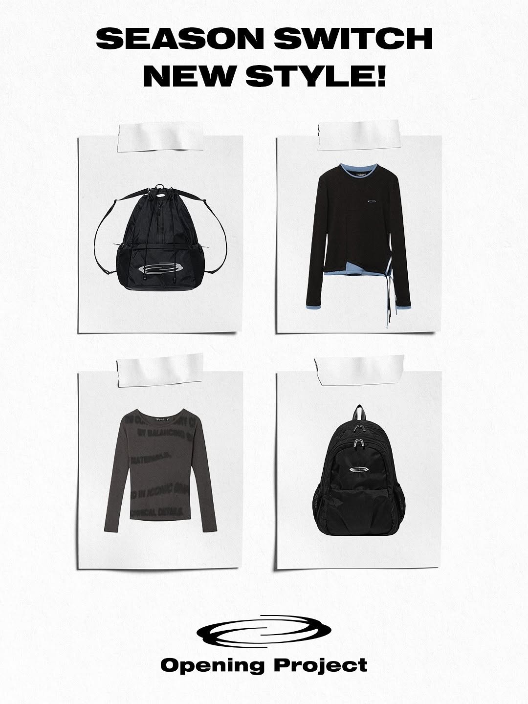 Photo by Opening Project on September 17, 2025. May be an image of sweatshirt, fleece, drawstring and text that says 'SEASON SWITCH NEW STYLE! in M ١ Opening OpeningProject Project'.