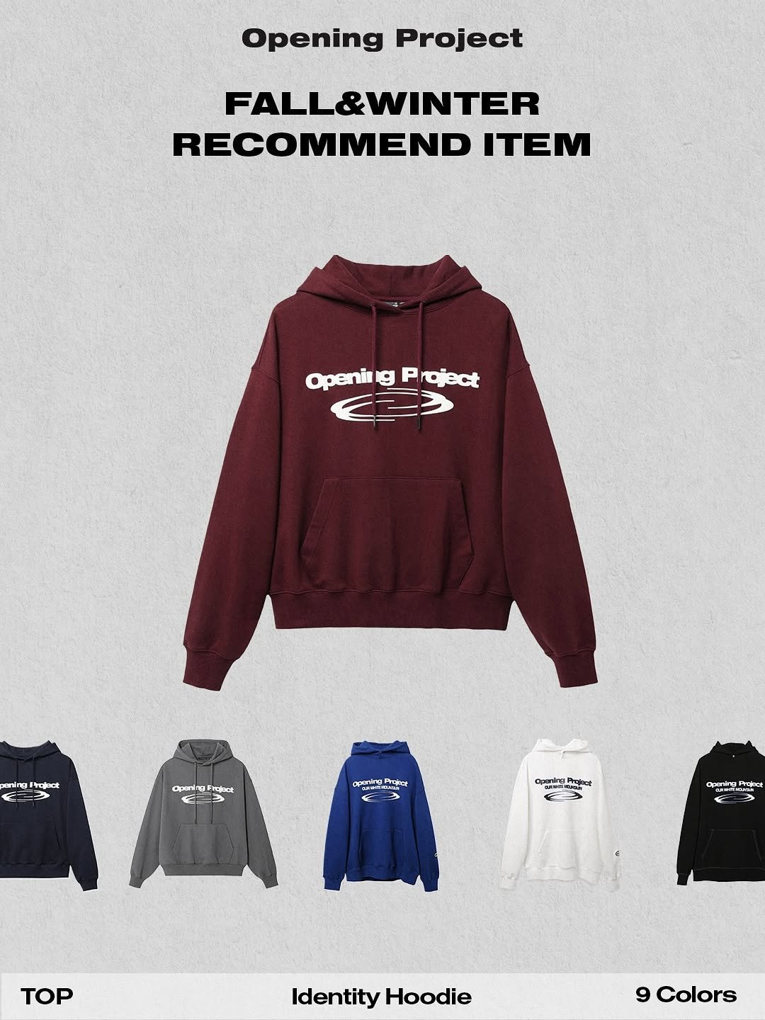 Photo by Opening Project on October 17, 2025. May be an image of ‎sweatpants, sweatshirt, parka, fleece, sweater and ‎text that says '‎Opening Project FALL&WINTER RECOMMEND ITEM Openiil g OpeningProject P roject ← pani paing Project 3 F Opaning E ل o 마다 3 Openina penimiRropect Profect Naw apunina E ۲و স TOP Identity IdentityHoodie Hoodie 9 Colors‎'‎‎.