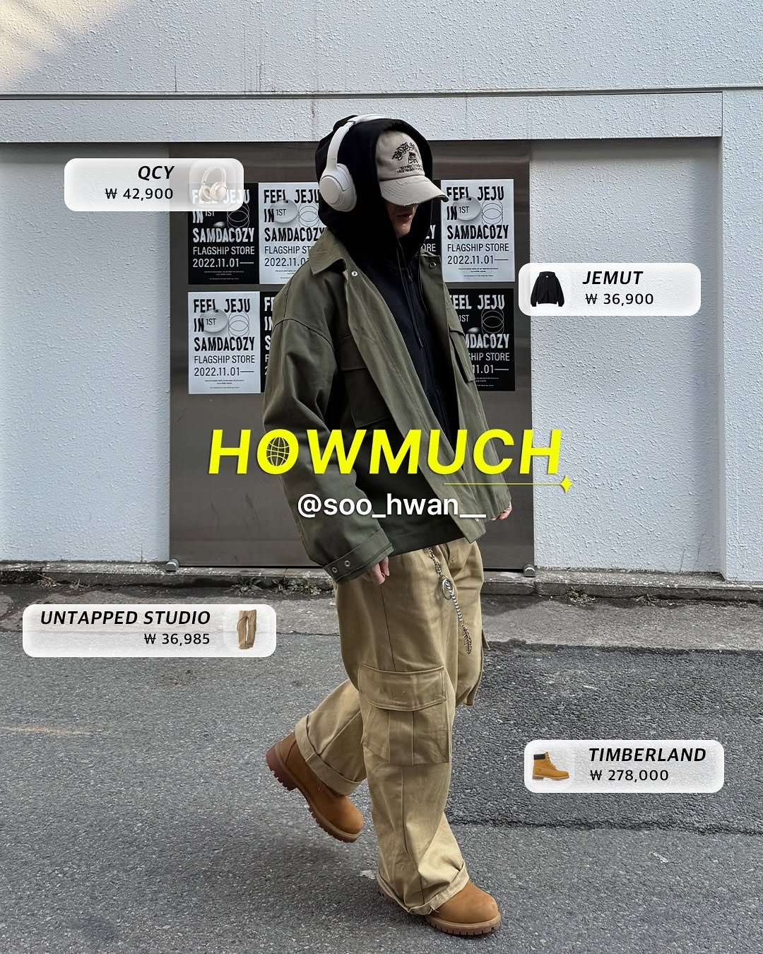 Photo shared by 하우머치 코리아 (HOWMUCH KOREA) on October 02, 2025 tagging @soo_hwan__, and @outfitbattles_korea. May be an image of 1 person, duffle coat, overcoat, face mask, parka, magazine, poster and text that says 'QCY w 42,900 OOES JEJU FEFL FEFLJEJI SAMDACOZY SAMDACOZY STOR 2022.11 01- 2022.11.0 Y SAMDACOZY FLAGSHIP CAE 2022.11.0 JEJU FT ክነትራ SAMDACOZY S FASSHIP STORE 2022.11. .01- EEL JEJU JEMUT ｗ 36,900 DACOZY HIPSTO HIPS 11.01 HOWMUCH @soo_hwan_ hwan @soo_ UNTAPPED STUDIO W 36,985 TIMBERLAND AND W 278,000'.