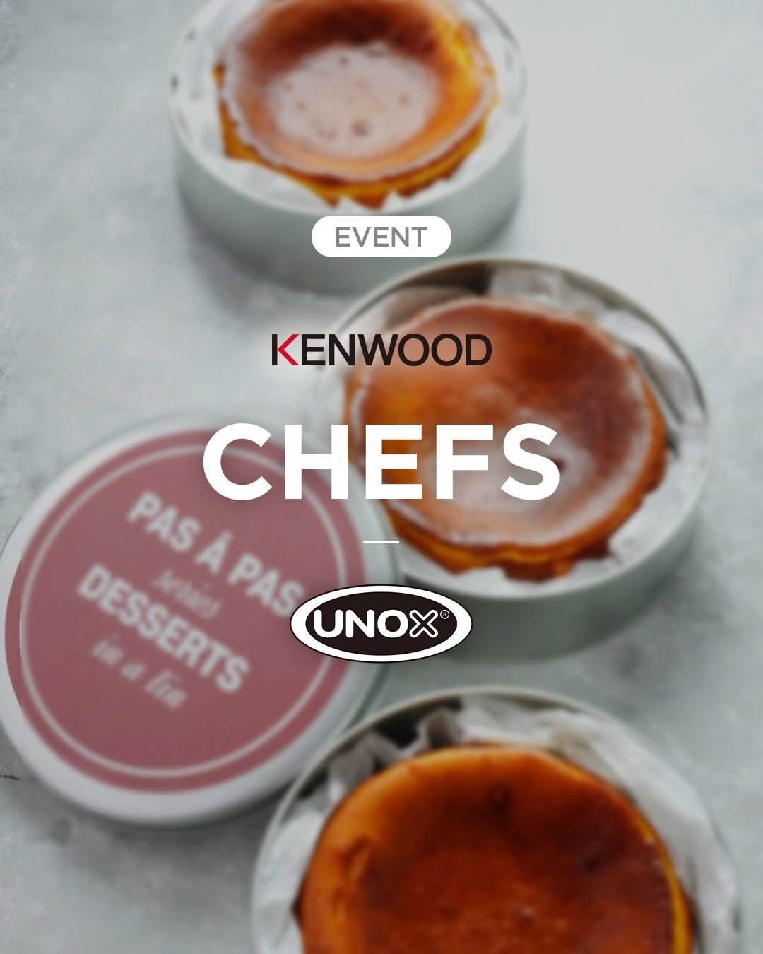 Photo shared by 켄우드 코리아(kenwoodkorea) on March 05, 2026 tagging @pas_a_pas_baking_studio0272, and @unox.korea. May be an image of souffle, pastry and text that says 'EVENT KENWOOD CHEFS PAS A DESSERTS Mala mahie DESEGRIS PAS PAS UNOX Kia'.