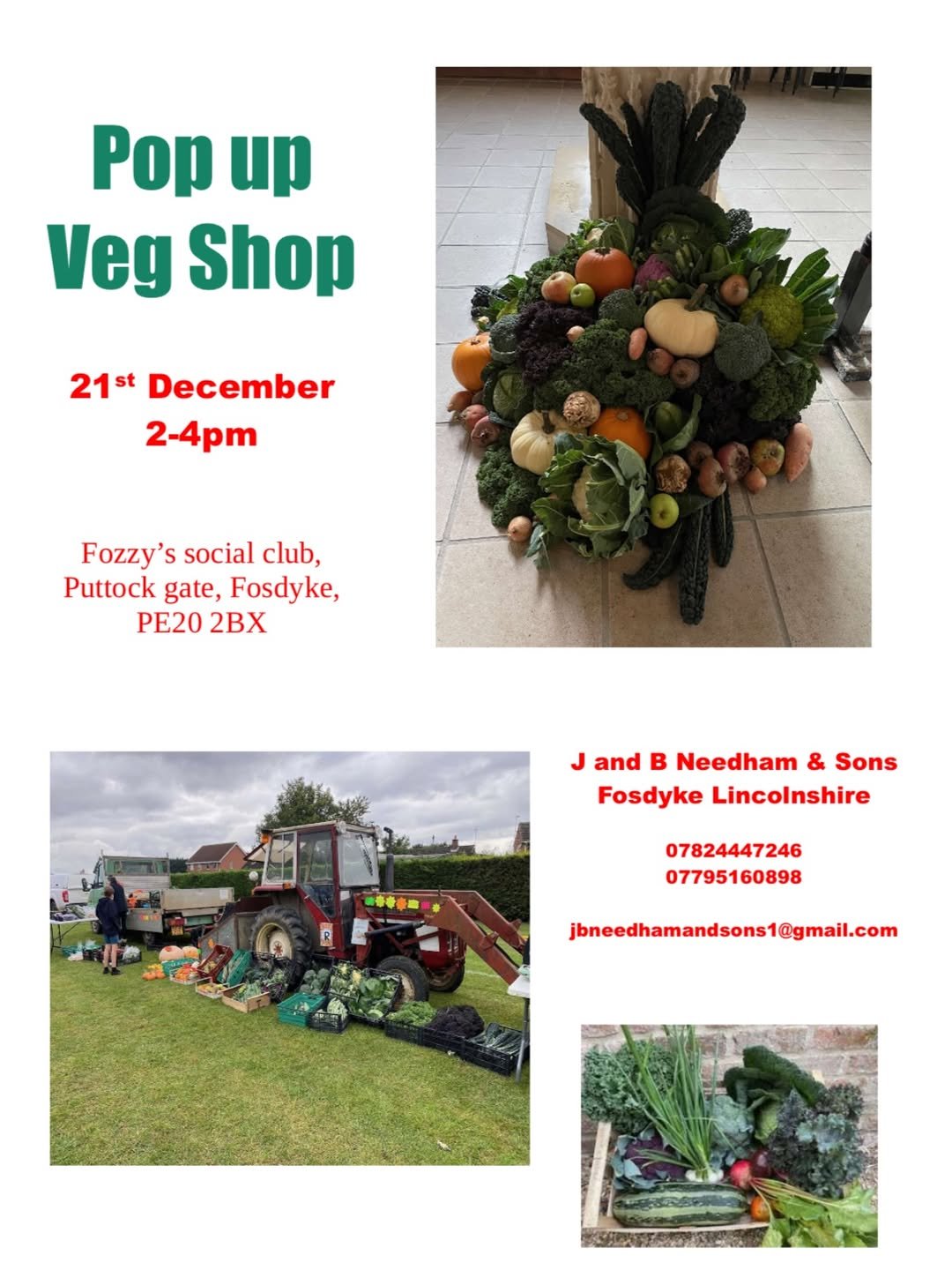 Photo by David Wheatley on December 16, 2025. May be an image of collard greens, house plant and text that says 'Pop up Veg Shop 21st December 2-4pm Fozzy's social club, Puttock gate, Fosdyke, PE20 2 J and B Needham & Sons Fosdyke Lincolnshire 07824447246 07795160898 jbneedhamandsons1@gmail.com'.