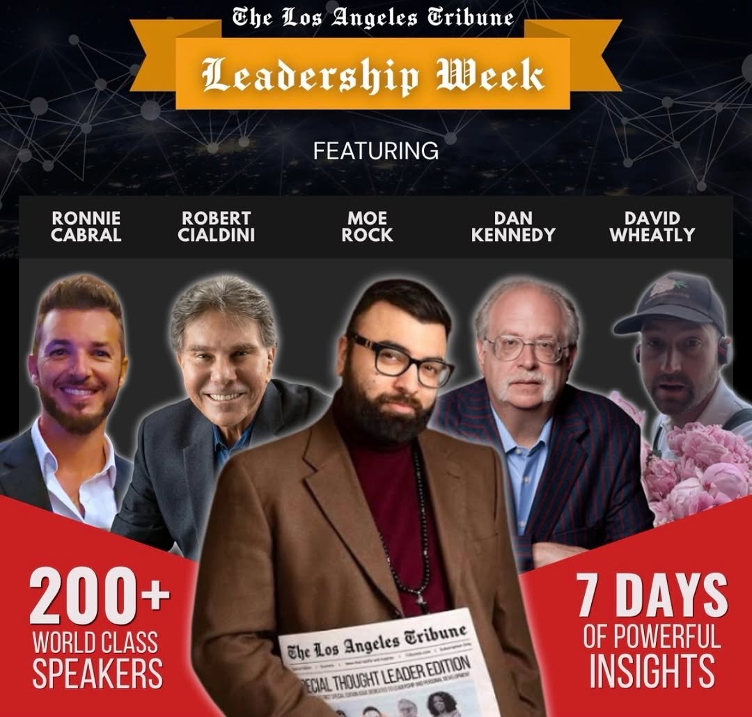 Photo shared by David Wheatley on April 22, 2026 tagging @losangelestribune. May be an image of magazine, poster and text that says 'The Los Angeles Cribune Leadership Week FEATURING RONNIE CABRAL ROBERT CIALDINI MOE ROCK DAN KENNEDY DAVID WHEATLY 200+ WORLDCLASS WORLD CLASS SPEAKERS The Los Angeles ribune ECIAL சசமனம ΗUHT FADER EDITION PSSESUSNAN DIALTHOUCHTLEADEREDITION EMEM 7 DAYS OF POWERFUL INSIGHTS'.