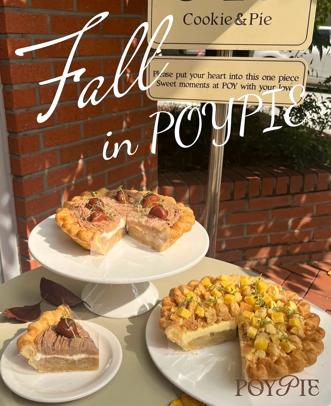 Photo shared by 동탄카페 POYPIE_포이파이 | 동탄답례품 동탄쿠키 동탄케이크 on September 18, 2025 tagging @poy_pie_shop. May be an image of tart, crumbcake, turnover, pie, pecans and text that says 'Fall Fall poyri ase put your heart into this one piece Cookie e&Pie Pie Sweet moments at POY with your yourb love in POYPI POYPI8'.