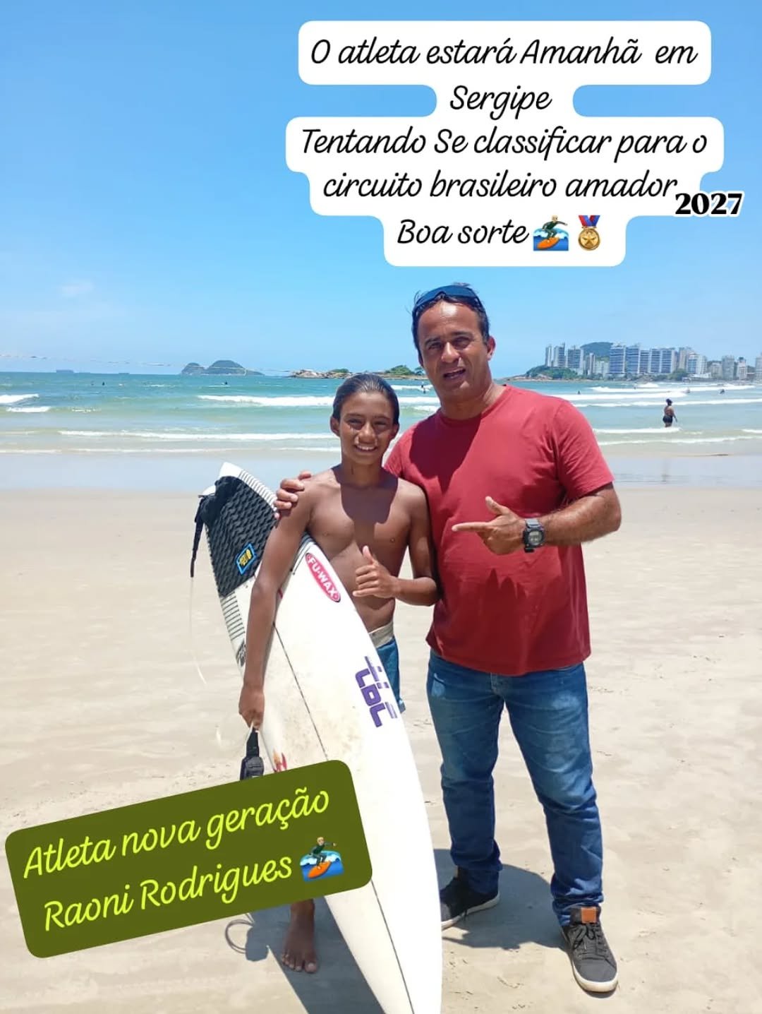 Photo by Raoni Rocha Silva Rodrigues in Canto Do Maluf, Praia Das Pitangueiras- Guarujá Sp with @leonardooliveira690. May be an image of one or more people, skateboard, surfboard, top, wetsuit, beach, water and text that says 'O atleta estaráAmanhã estará Amanhã em Sergipe Tentandi Se classificar para o circuito brasileiro amador, 2027 Boα sorte Hrm FU-WAXO ua ÉbC Atleta πονα geração Raoni Rodrigues'.