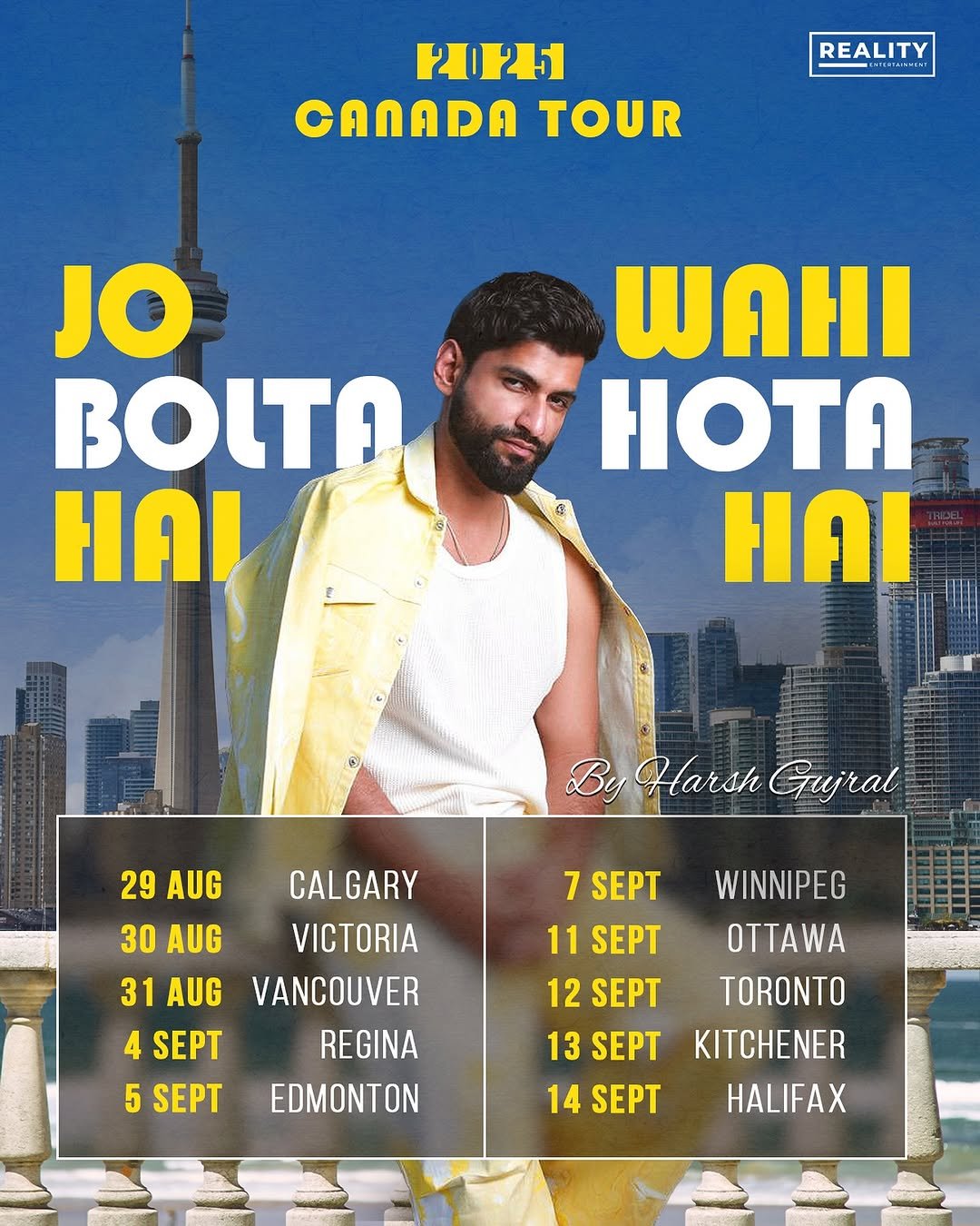 Photo by Harsh Gujral on August 25, 2025. May be an image of 2 people, poster, concert and text that says '2014 CANADA TOUR REALITY KЛbHEAT JO βΟιτΩ וח WAHI HOTA แค By Harsh Gujral 29 AUG CALGARY 30 AUG VICTORIA 31 AUG AUG VANCOUVER SEPT REGINA 5 SEPT EDMONTON 7 SEPT 11 SEPT 12 SEPT 13 SEPT 14 SEPT WINNIPEG OTTAWA TORONTO KITCHENER HALIFAX'.