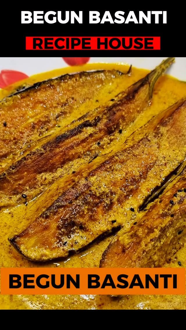 recipehouse_ 게시물 이미지: বেগুন বাসন্তী নিরামিষ দিনের জন্য সেরা বাঙালি...