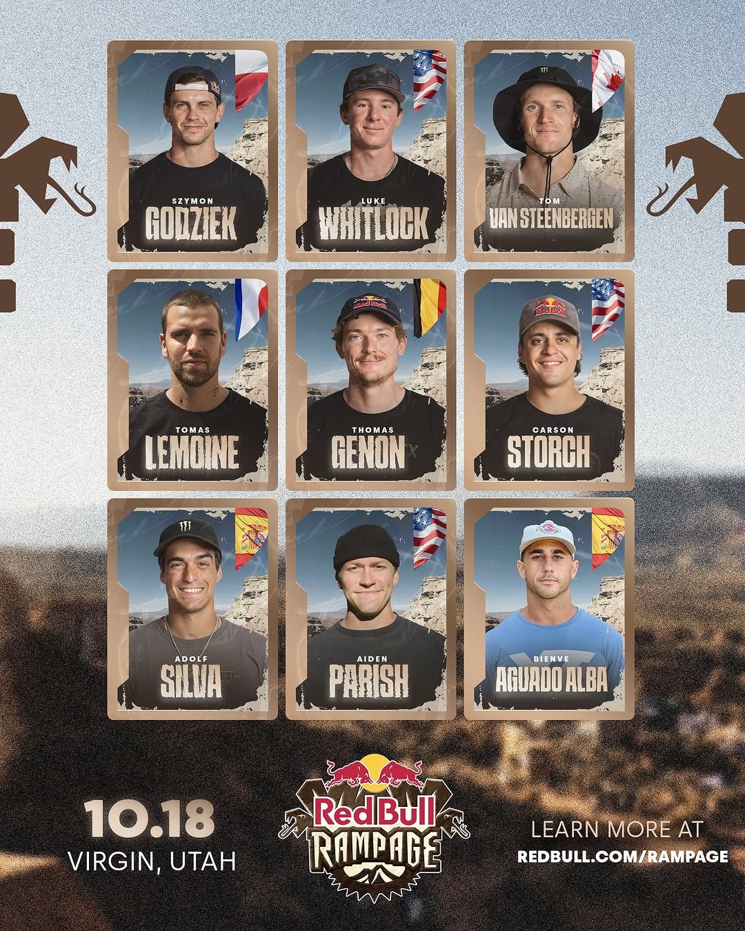 Photo shared by Red Bull Bike on August 14, 2025 tagging @thomasgenon, @bienvenidoaguado, @tvansteenbergen, @carsonstorch, @tomaslemoine, @szymongodziek, @adolfsilva, @lukewhitlock_, @aiden_parish83, and @redbullusa. May be an image of 8 people, poster and text that says 'SZYMON GODZIEK WHITLOCK KE K TOM BAN INSTEENBERGEN மക്ர TOMAS LEMOINE THOMAS GENON ז11 CARSON STORCH ADOLE SILUA AIDEN PARISH BIENVE AGUADO AGUADOALBA ALBA 10.18 VIRGIN, UTAH I RAMPAGE RedBull PAIMMA LEARN MORE LEARNMOREAT AT REDBULL.COM/RAMPAGE'.
