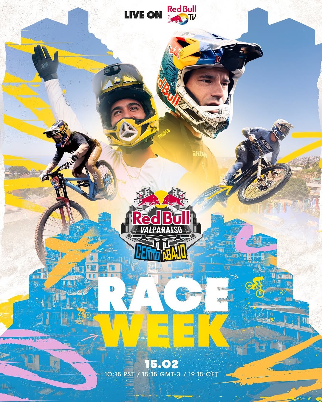 Photo by Red Bull Bike in Valparaíso, Chile with @brookmacdonald6, @tomasslavik63, @bernard_kerr, and @sebastianholguinv7. May be an image of racing vehicles, bicycle, poster and text that says 'RedBull Bull LIVE ON 3ЛTИ dBulk dBull 그다e α GHDAT RedBull Bull Red VALPARAISO CERMDABAJO CERRO BAWO RAGE අදී WEEK 15.02 10:15 PST 0:15PST/1:15GMT-3/19:15CET 15:15 GMT-3 19:15 CET အ'.