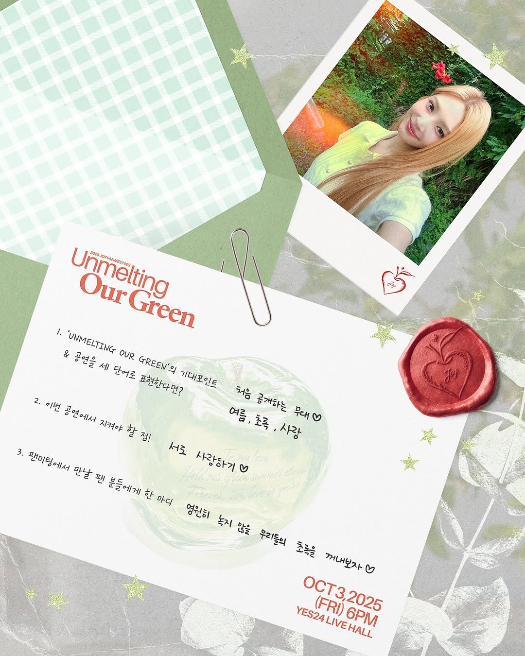 Photo by Red Velvet Official on September 30, 2025. May be an image of card, calendar and text that says 'Unmelting Our Green 'UNMELTING OUR 단어로 GREEN' 공연을 세 표현한다면? 기대포인트 여름,초록,사랑 2. 이번 공연에서 처음 공개하는 무대 처음공개하는뭐대 ৩ 저켜야 할 할정! 여름 초록 사랑 서로 사랑하기 ৬ 3.팬머팅에서 .팬비팅 팬미팅에서 만날 팬 분들에게 한 마다 영원히 녹지 녹지많을 많을 무리들의 초죽을 꺼내보자 YES24 YES24LIVE S24LIVEHALL LIVE HALL (FRI) OCT3,2025 OCT3, 2025 6PM'.