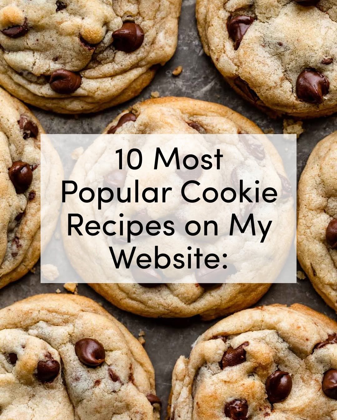 Photo by Sally McKenney on April 07, 2026. May be an image of cookies, magazine and text that says '10 Most Popular Cookie Recipes on My Website:'.