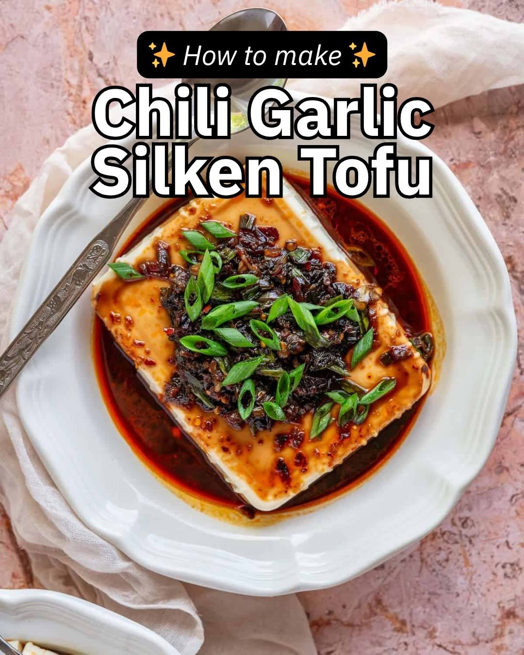 Photo by Sarah Sullivan 🌱 on March 21, 2026. May be an image of tofu, soy sauce, vegetable, condiment and text that says 'How to make Chili Garlic Silken Tofu'.