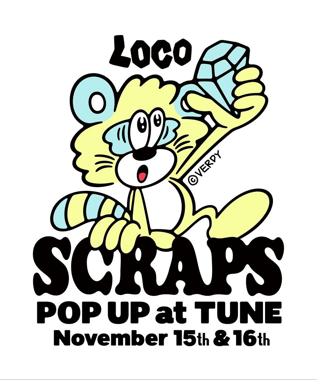 Photo shared by Loco | 로꼬 on November 11, 2025 tagging @verdy, and @tune.kr. May be an image of poster and text that says 'LOCO ©VERPY OVERDY SCRAPS POP UP at TUNE November 15th 16th'.