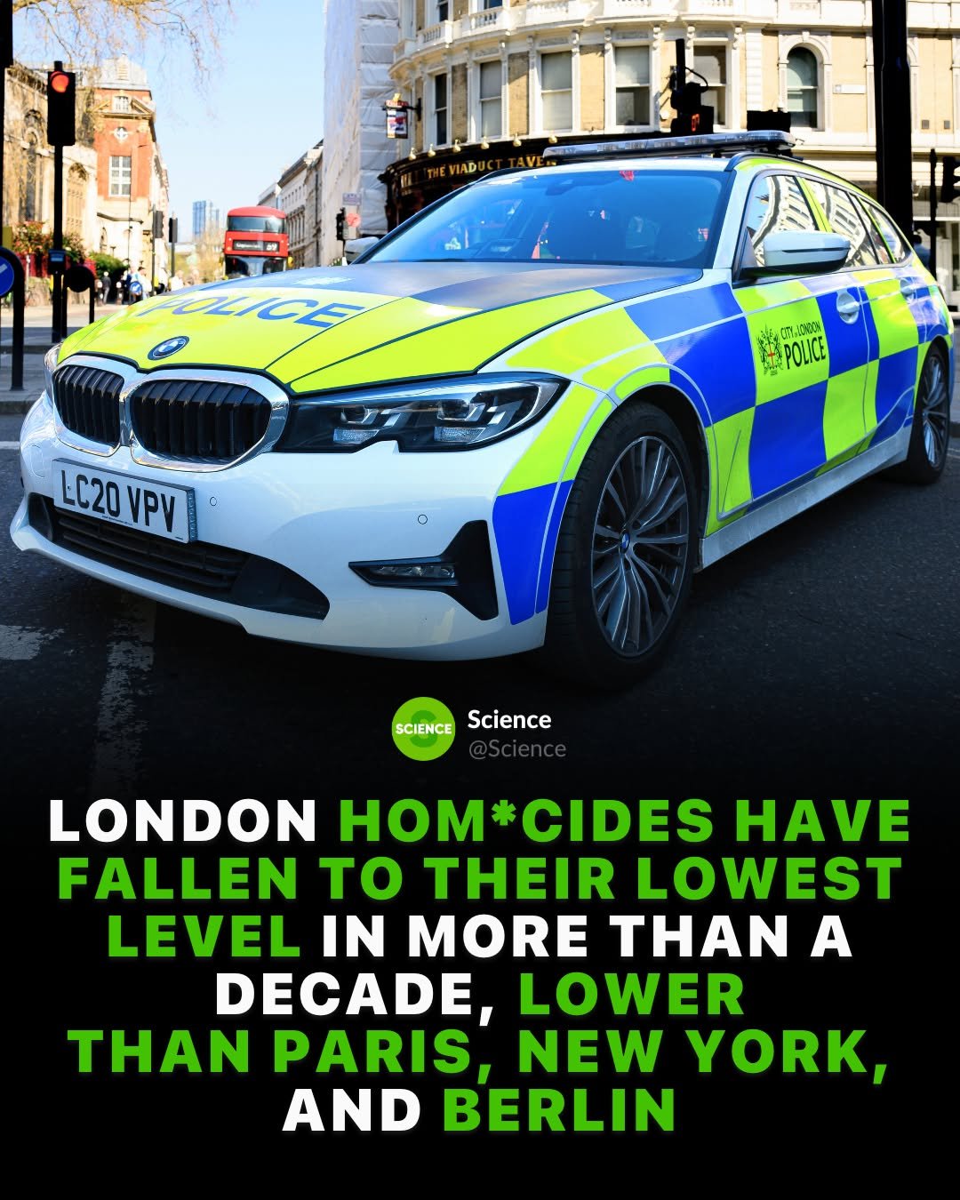 Photo by Science 🧬 on January 14, 2026. May be an image of car, poster and text that says '1· OLIGE B 海PC Pe POLICE LC20VPV LC20V a SCIENCEScience SCIENCE Science LONDON HOM CIDES HAVE FALLEN to THEIR LOWEST LEVEL IN MORE THAN A DECADE, LOWER THAN PARIS, NEW YORK, AND BERLIN'.
