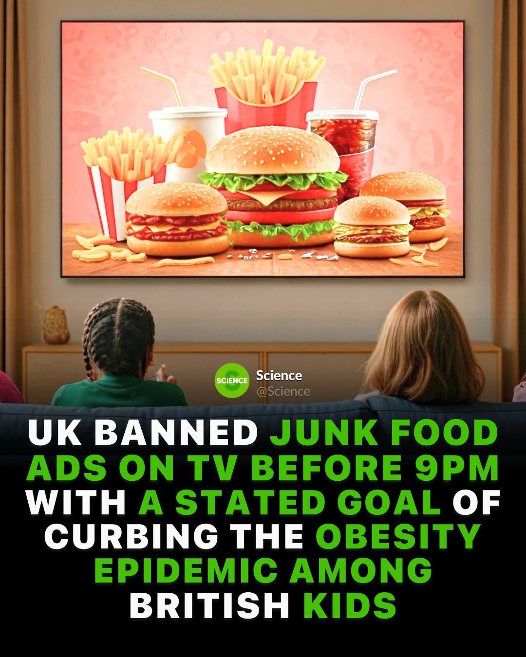 Photo by Science 🧬 on January 14, 2026. May be an image of ‎poster and ‎text that says '‎עימל ーー SCIENCE Science @Science UK BANNED JUNK FOOD ADS ON TV BEFORE 9PM WITH A STATED GOAL OF CURBING THE OBESITY EPIDEMIC AMONG BRITISH KIDS‎'‎‎.
