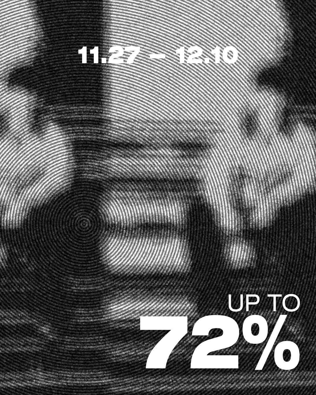 Photo by 세컨모놀로그 on November 26, 2025. May be a black-and-white image of poster and text that says '11.27 11, 11.21-1210 1210 UP UPTO ΤΟ 72%'.