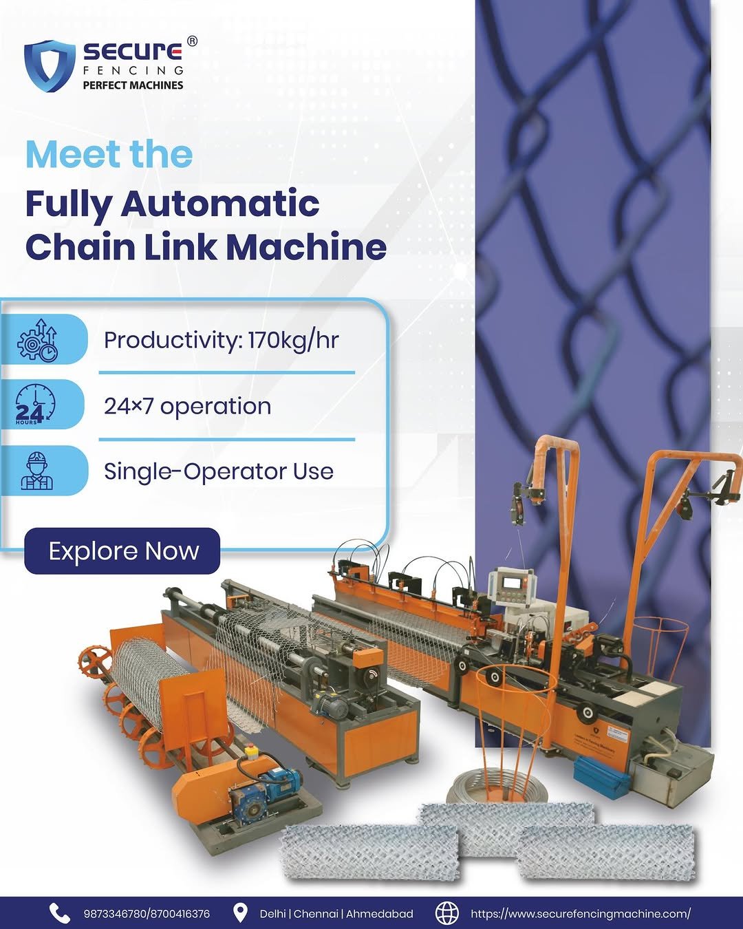 Photo by Secure Fencing®️ in India. May be an image of capacitor, lego and text that says 'SECUrE® ® FE FE PERFECTMACHINES PERFECT MACHINES Meet the Fully Automatic Chain Link Machine Productivity: 170kg/hr 24x7 operation ク gle-Operator Use Explore Now ٥ ဝ5 a 9873345780/8700416376 Delhi |ChernailAhmedabod Chennai|Ar https/ww.w.w.einieinhinn ingmochine.com!'.