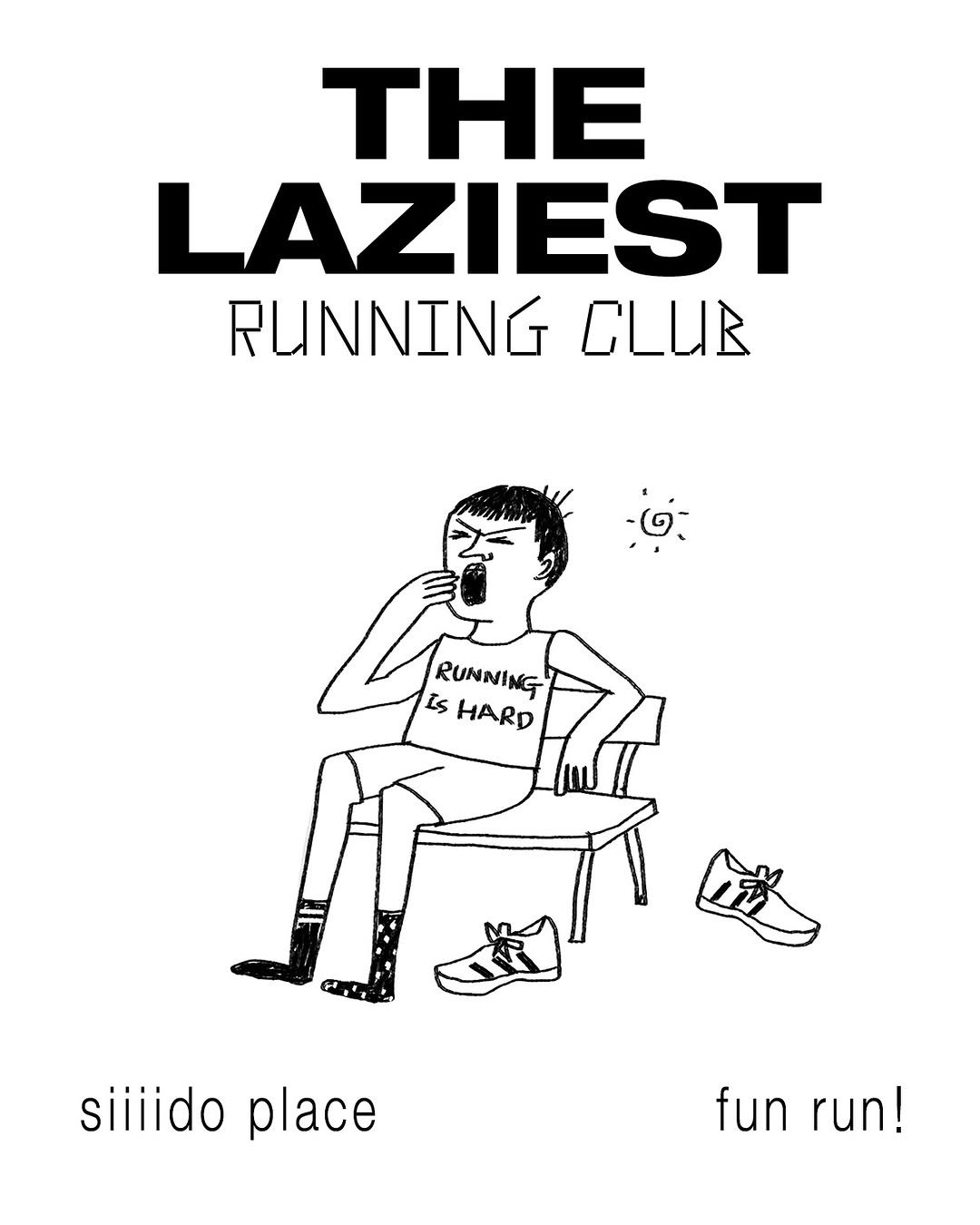 Photo shared by 🏠시도 플레이스[연희동 본점] on December 10, 2025 tagging @hyunmyung_2. May be pop art of poster, magazine and text that says 'THE LAZIEST RUNNING CLUB Go Is HARD HARD RUNNING siiiido place fun run!'.